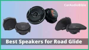 Best Speakers for Road Glide