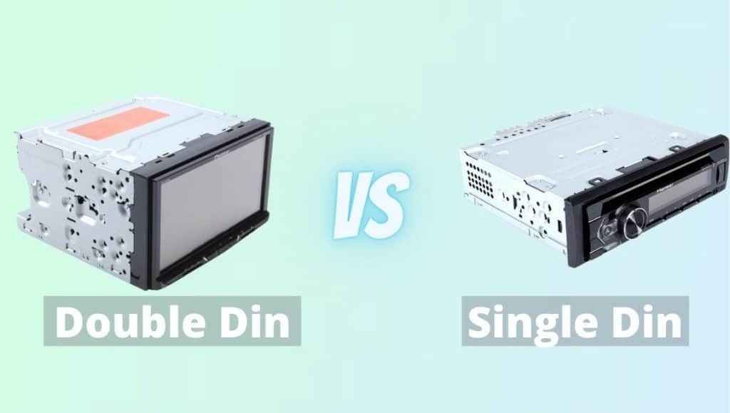 Single Din vs Double Din