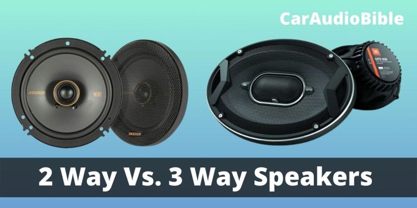 2 Way vs 3 Way Speakers
